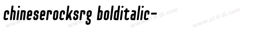 chineserocksrg bolditalic字体转换